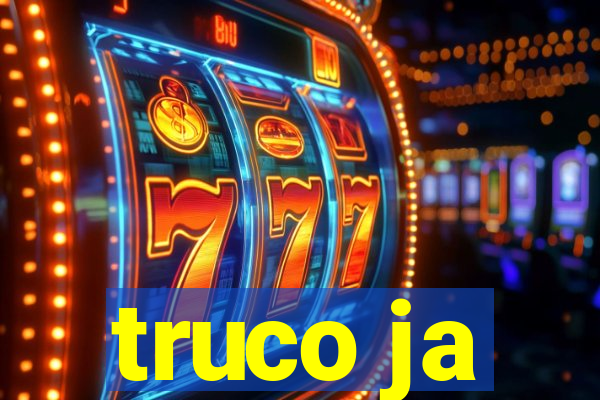 truco ja